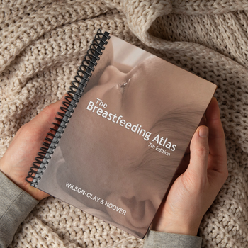 The Breastfeeding Atlas, NEW 7th Edition